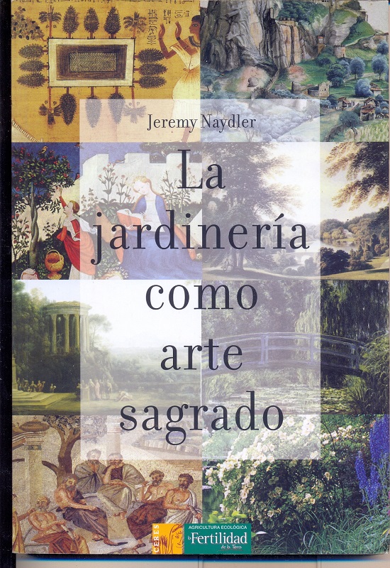 La Jardinería como arte sagrado
